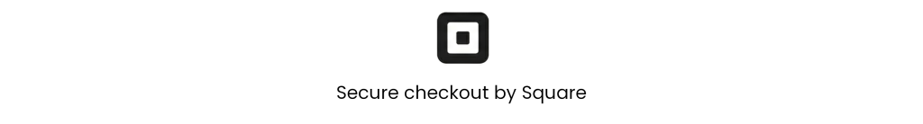 Square logo above the text Secure checkout by Square on a white background, indicating a secure payment process for Client Booking.